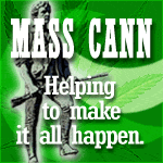 MASS CANN, The Massachusetts Cannabis Reform Coalition. Helping to make it all happen.